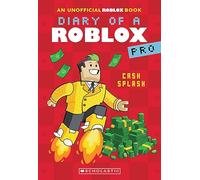 Cash Splash (Diary of a Roblox Pro #7: An Afk Book)