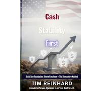 Cash Stability First: Build the Foundation Before You Grow - The Homeshore Method: 1