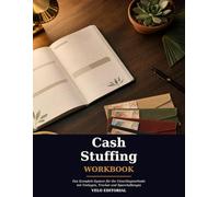 Cash Stuffing Workbook: Das Komplett-System für die Umschlagmethode mit Vorlagen, Tracker und Sparchallenges