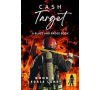 Cash Target: A Blaze and Badge Book