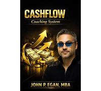 CASHFLOW Coaching System: Clarity Awareness State Habits Focus Leverage Ownership Wealth