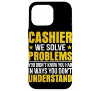 Cashier We Solve Problems You Didn't Know You Had In Ways Yo Case for iPhone 16 Pro