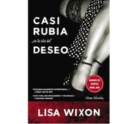 Casi Rubia en la Isla del Deseo: Una Novela (Spanish Edition)