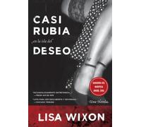 Casi Rubia en la Isla del Deseo: Una Novela (Spanish Edition)