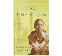Casi Una Mujer / Almost a Woman