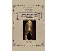 Casimir And The Chamber Of First Stories
