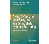 Casing Deformation Induced by Fault Slip During Shale Hydraulic Fracturing: Mechanism and Solutions