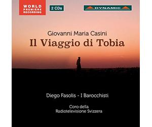 Casini: Il Vaggio di Tobia, Oratorio in Five Acts
