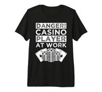 Casino Gambler Danger Player at Work Gambling Premium T-Shirt