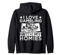 Casino Gambler Love Gambling My Homies Gambling Zip Hoodie
