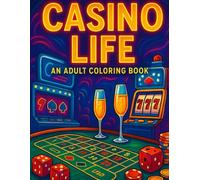 Casino Life: Spin,Win,and Color Your Way Through Vegas
