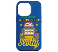 Casino Lover I'm Just A Little Bit Slotty Funny Gambler Case for iPhone 13 Pro