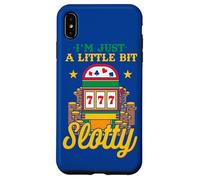 Casino Lover I'm Just A Little Bit Slotty Funny Gambler Case for iPhone XS Max