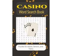 Casino Word Search Book: Word searches with easy to read print about Blackjack, Slots, Jackpots and more | 6X9 inches 110 pages | 50+ Puzzles great for gifts, vacations, leisure time, holidays