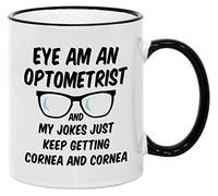 Casitika Optometry Gifts. 11 oz Eye Doctor Ophthalmologist Mug. Eye Am An Optometrist My Jokes Keep Getting Cornea. Gift Idea for Boss or Co-Worker.