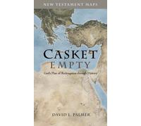 CASKET EMPTY: New Testament Maps