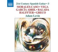 Adam Levin & Eduardo Morales Caso – 21st Century Spanish Guitar Vol. 3 – NAXOS