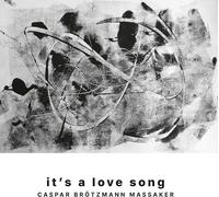 Caspar Brötzmann Massaker - It's A Love Song (LP+CD) [VINYL]
