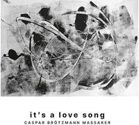 Caspar Brotzmann Massaker - It's A Love Song [Vinyl LP] [VINYL]