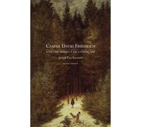 Caspar David Friedrich and the Subject of Landscape, Second Edition