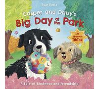 Casper and Daisy's Big Day at the Park: (Adventures with Casper and Daisy)