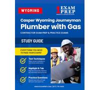 Casper Wyoming Journeyman Plumber with Gas (ICC-G28-N) Contractor Exam Prep Study Guide: Practice Exams, Book Overviews & How to Highlight and Tab Your Books