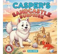 Casper's Sandcastle Surprise: A Casper's Adventure (Casper's Adventures Series)
