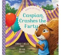 Caspian Crashes the Party: When You Are Jealous (Good News for Little Hearts)