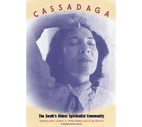 Cassadaga: The South's Oldest Spiritualist Community (Florida History and Culture)