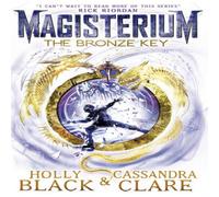 Cassandra Clare Magisterium: The Bronze Key Paperback Book Cassandra Clare Multicolor