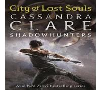 Cassandra Clare Mortal Instruments 5: City of Lost Souls Paperback Book Cassandra Clare Multicolor