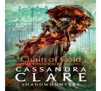 Cassandra Clare The Last Hours: Chain of Gold Book Cassandra Clare Multicolor