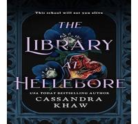 Cassandra Khaw The Library at Hellebore Hardback Book in White Cassandra Khaw White