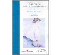 Cassandra. La donna della borghesia vittoriana