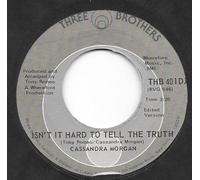 Cassandra Morgan - Isn't It Hard To Tell The Truth-7" 45