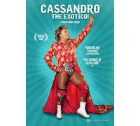 Cassandro, The Exotico