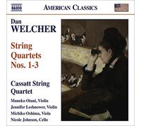 Cassatt Quartet - Welcher: String Quartets 1-3