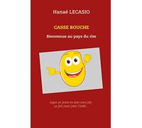 Casse Bouche: Bienvenue au pays du rire