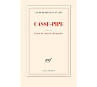 Casse-pipe / Carnet du cuirassier Destouches