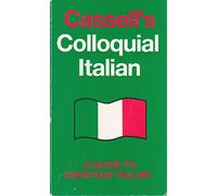 Cassell's Colloquial Italian: A Handbook of Idiomatic Usage