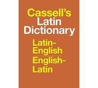 Cassell's Standard Latin Dictionary - Latin/English - English/Latin