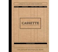 Cassette Tape Collection Log Book: Music Collector Journal. Note & Capture Every Classic. Ideal for Collectors, DJ's, Musicians, and Fans