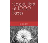 Cassia: Poet of 1000 Faces