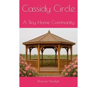 Cassidy Circle: A Tiny Home Community