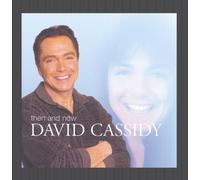 Cassidy, David - Then And Now