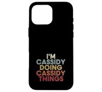 Cassidy Name Cassidy Personalized Name First Given Case for iPhone 16 Pro Max