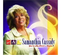 Cassidy, Samanthia - You're My Heart's Desire