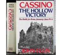 Cassino- the Hollow Victory: The Battle for Rome- January-June 1944