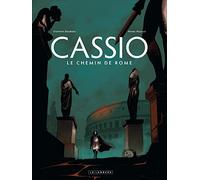 Cassio - Tome 5 - Le Chemin de Rome