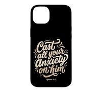 Cast All Your Anxiety On Him 1 Peter 5:7 Bible Scripture Case for iPhone 14 Plus